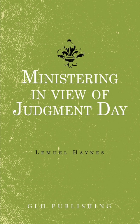 Ministering in view of Judgment Day -  Lemuel Haynes