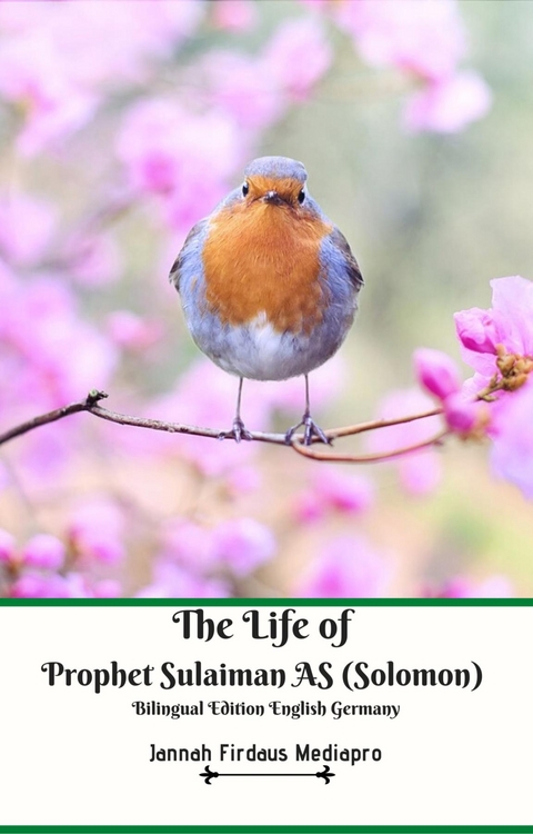 Life of Prophet Sulaiman AS (Solomon) Bilingual Edition English Germany -  Jannah Firdaus Mediapro