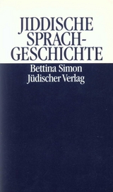 Jiddische Sprachgeschichte - Simon, Bettina