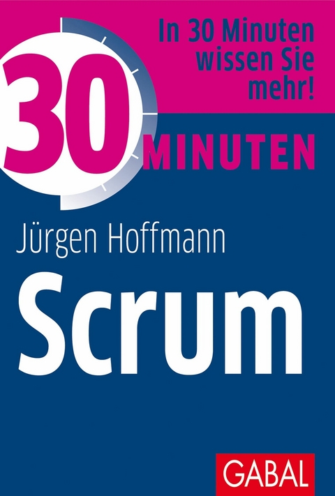30 Minuten Scrum - Jürgen Hoffmann