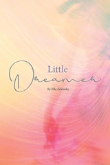 Little Dreamer -  Ella Zelensky