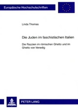 Die Juden im faschistischen Italien - Linda Thomas