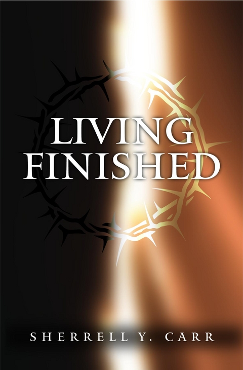 Living Finished - Sherrell Y. Carr