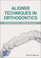 Aligner Techniques in Orthodontics -  Susana Palma Moya,  Javier Lozano Zafra