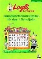 Grundwortschatz-Rätsel für das 1. Schuljahr - Gisela Dorst