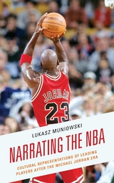 Narrating the NBA -  Lukasz Muniowski