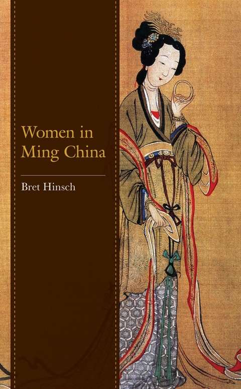 Women in Ming China -  Bret Hinsch