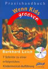 Wenn Kids grooven - Praxishandbuch - Burghard Leich