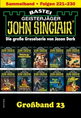 John Sinclair Großband 23 - Jason Dark