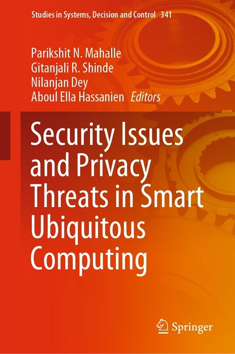 Security Issues and Privacy Threats in Smart Ubiquitous Computing - 