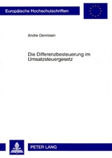 Die Differenzbesteuerung im Umsatzsteuergesetz - Andre Dennisen