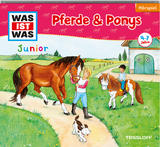 WAS IST WAS Junior Hörspiel: Pferde & Ponys - Charlotte Habersack, Friederike Wilhelmi, Luis-Max Anders
