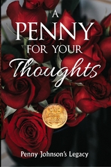 A Penny for Your Thoughts -  Jane Penny Johnson