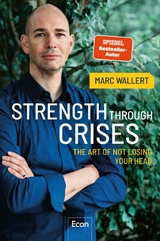 STRENGTH THROUGH CRISES -  Marc Wallert