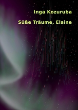 Süße Träume, Elaine - Inga Kozuruba