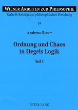 Ordnung und Chaos in Hegels Logik - Andreas Roser