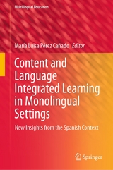 Content and Language Integrated Learning in Monolingual Settings - 