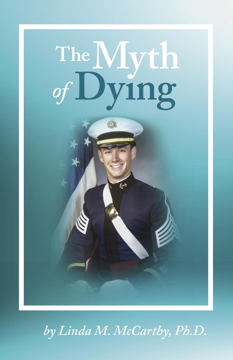 Myth of Dying -  Linda M McCarthy