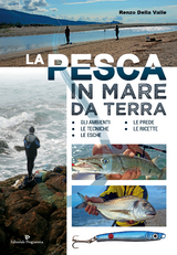 La pesca in mare da terra - Renzo Della Valle