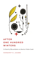After One Hundred Winters -  Margaret D. Jacobs