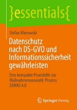 Datenschutz nach DS-GVO und Informationssicherheit gewährleisten - Stefan Mierowski