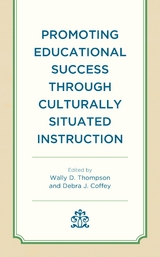 Promoting Educational Success through Culturally Situated Instruction - 