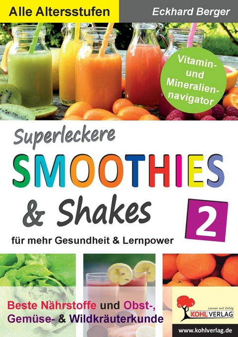 Superleckere SMOOTHIES & Shakes / Band 2 -  Eckhard Berger