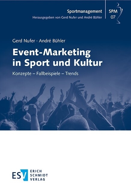 Event-Marketing in Sport und Kultur -  Gerd Nufer,  André Bühler