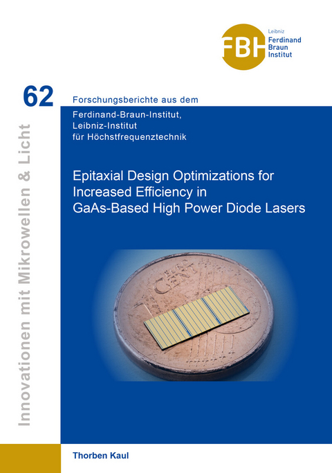 Epitaxial Design Optimizations for Increased Efficiency in GaAs-Based High Power Diode Lasers -  Thorben Kaul