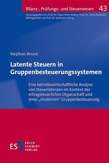 Latente Steuern in Gruppenbesteuerungssystemen -  Stephan Braun