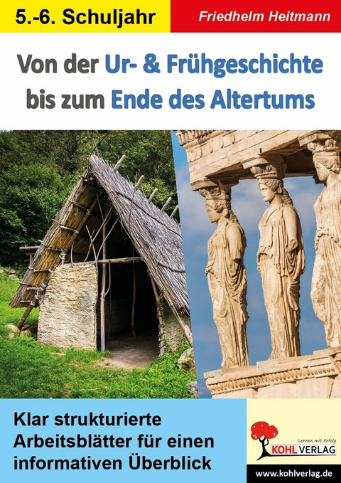 Von der Ur- und Frühgeschichte bis zum Ende des Altertums -  Friedhelm Heitmann