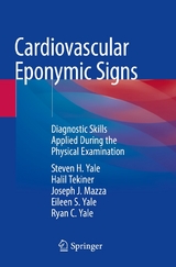 Cardiovascular Eponymic Signs -  Steven H. Yale,  Halil Tekiner,  Joseph J. Mazza,  Eileen S. Yale,  Ryan C. Yale