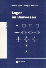 Lager im Bauwesen - Helmut Eggert, Wolfgang Kauschke