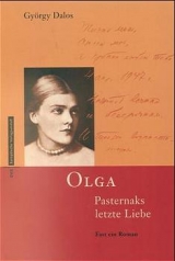 Olga Pasternaks letzte Liebe - György Dalos