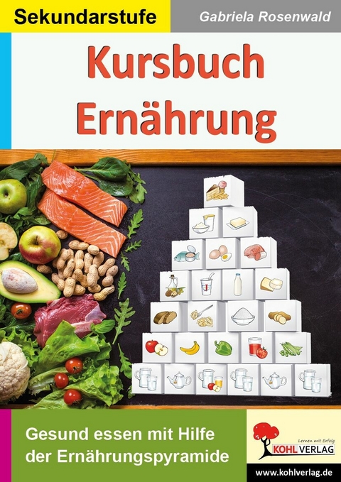 Kursbuch Ernährung -  Gabriela Rosenwald