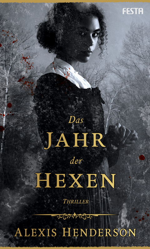 Das Jahr der Hexen -  Alexis Henderson