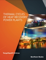 Thermal Cycles of Heat Recovery Power Plants -  Tangellapalli Srinivas