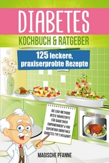 Diabetes Kochbuch & Ratgeber - Magische Pfanne, Julian Überberg