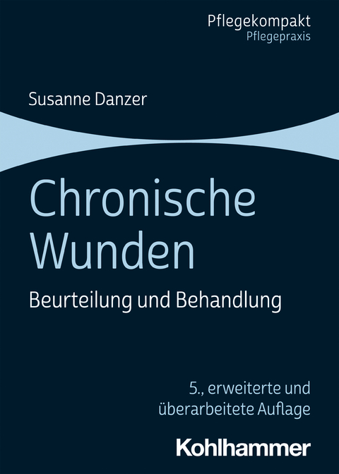 Chronische Wunden - Susanne Danzer