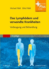 Das Lymphödem und verwandte Krankheiten - Földi, Michael; Földi, Ethel
