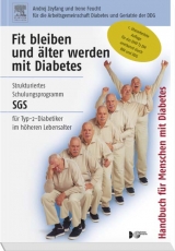 Fit bleiben und älter werden mit Diabetes - Andrej Zeyfang, Irene Feucht