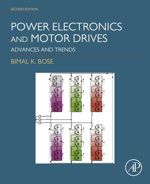 Power Electronics and Motor Drives -  Bimal K. Bose