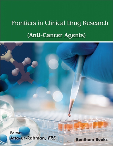 Frontiers in Clinical Drug Research - Anti-Cancer Agents: Volume 6 - 
