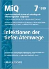 MiQ: Qualitätsstandards in der mikrobiologisch-infektiologischen Diagnostik. MiQ Grundwerk Heft 1-25 / MIQ 07: Qualitätsstandards in der mikrobiologisch-infektiologischen Diagnostik - H Mauch  H