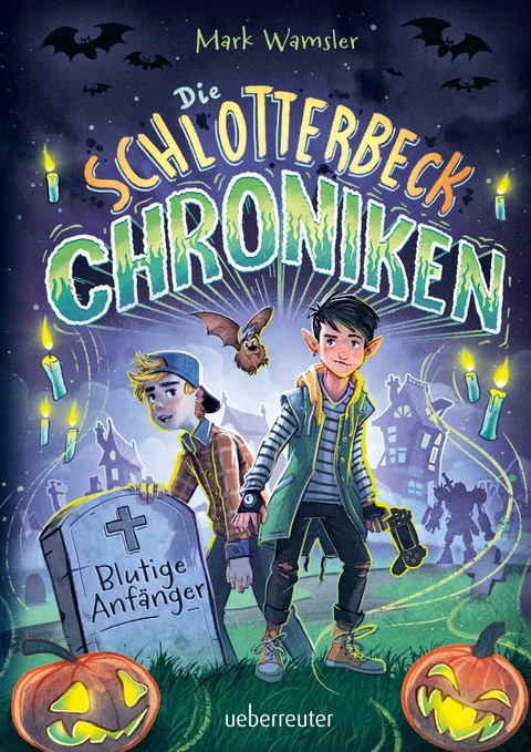 Die Schlotterbeck-Chroniken - Mark Wamsler