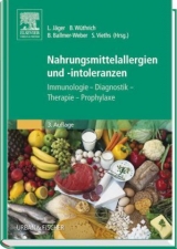 Nahrungsmittelallergien und -intoleranzen - Jäger, Lothar; Wüthrich, Brunello; Ballmer-Weber, Barbara; Vieths, Stefan