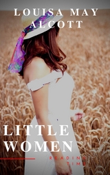 Little Women - Louisa May Alcott, Reading Time