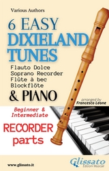 6 Easy Dixieland Tunes - Soprano recorder & Piano (S.R. parts) - American Traditional, Thornton W. Allen, Mark W. Sheafe