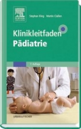 Klinikleitfaden Pädiatrie - Illing, Stephan; Classen, Martin