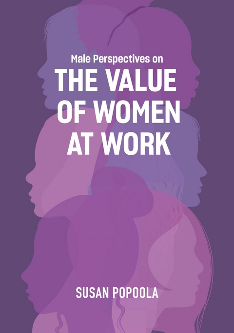 Male Perspectives on The Value of Women at Work -  Susan Popoola